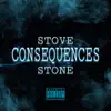Consequences (feat. Stevie Stone) - Single album lyrics, reviews, download