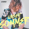 CHRIU - Unser Sommer