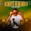 Always Remember (Reggae Remix) - Single