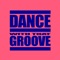 Dance With That Groove artwork