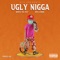 Ugly Nigga (feat. NFS G Rose) - White Tee Pat lyrics