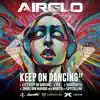 Keep On Dancing - EP album lyrics, reviews, download