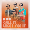 Big Time Rush - Call It Like I See It  artwork