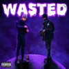 Wasted - Single