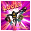 Lucky (TikTok Edit) - Single