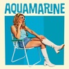 Aquamarine - Single