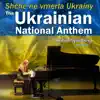 Stream & download Ukrainian National Anthem (Solo Piano) - Single