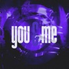 You & Me - Single