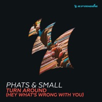 Phats & Small - Turn around