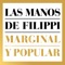 Villa Manuelita No - Las Manos de Filippi lyrics