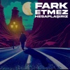 Fark Etmez Hesaplaşırız - Single