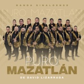 Banda Puro Mazatlán de David Lizárraga - El Locochon
