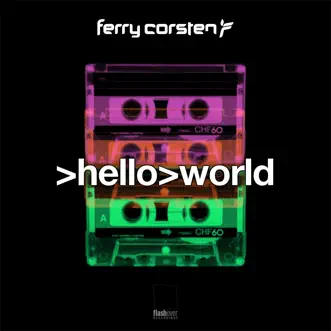 Hello World by Ferry Corsten album reviews, ratings, credits