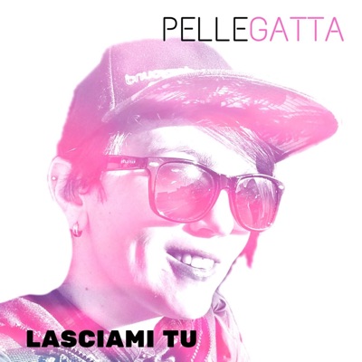 Lasciami tu - Pellegatta