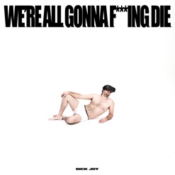 WE'RE ALL GONNA F***ING DIE cover art