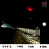 Devil for the Fire album lyrics, reviews, download