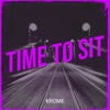 Time to Sit - Single