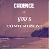 Cadence of God's Contentment album lyrics, reviews, download