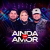 Ainda Tem Amor (Ao Vivo) - Single, 2024