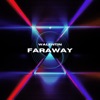 Faraway - Single