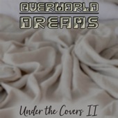 Overworld Dreams - Behind the Lines