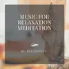 Music for Relaxation Meditation album lyrics, reviews, download