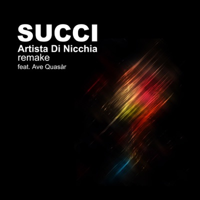Artista di nicchia Remake - Giovanni Succi feat Ave Quasár