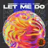 Stream & download Let Me Do - Single