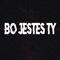 Bo Jestes Ty artwork