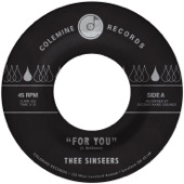 Thee Sinseers - For You