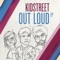 Out Loud (Krink Remix) - Kidstreet lyrics