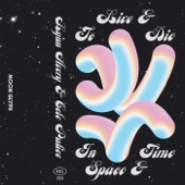 To Live & Die In Space & Time - EP