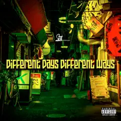 Different Days Different Ways - Single by Chugi808 album reviews, ratings, credits