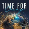 Time for Change - Single, 2023