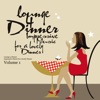 Lounge 4 Dinner - Impressive Music for a Lovely Dinner Vol. 1