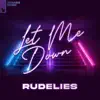 Let Me Down - Single album lyrics, reviews, download