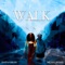 Walk (feat. Milan Credle) - Evita Colon lyrics