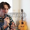 Tattoo (Acoustic) - Single