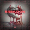 Breathin (feat. FVTM) - Single