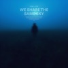 We Share the Same Sky - Single