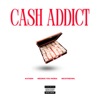 Cash Addict - Single