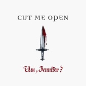 Cut Me Open - Single
