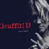 Graffiti U album lyrics, reviews, download