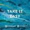 Take it Easy - The Porter's Gate, Matt Maher & Paul Zach lyrics