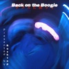 Back On the Boogie - Single