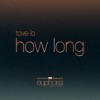How Long (From "Euphoria" An HBO Original Series) - Single