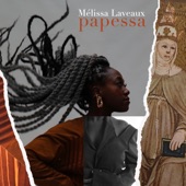 Mélissa Laveaux - Papessa (Radio Edit)