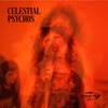 Celestial Psychos - Single
