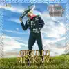 Orgullo Mexicano - EP album lyrics, reviews, download