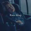 Rain Sleep album lyrics, reviews, download